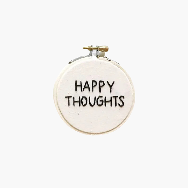 Happy Thoughts embroidery hoop